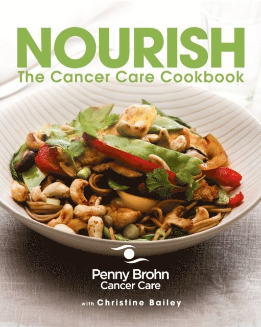 Christine Bailey, Penny Brohn Cancer Care - Nourish, E-bok