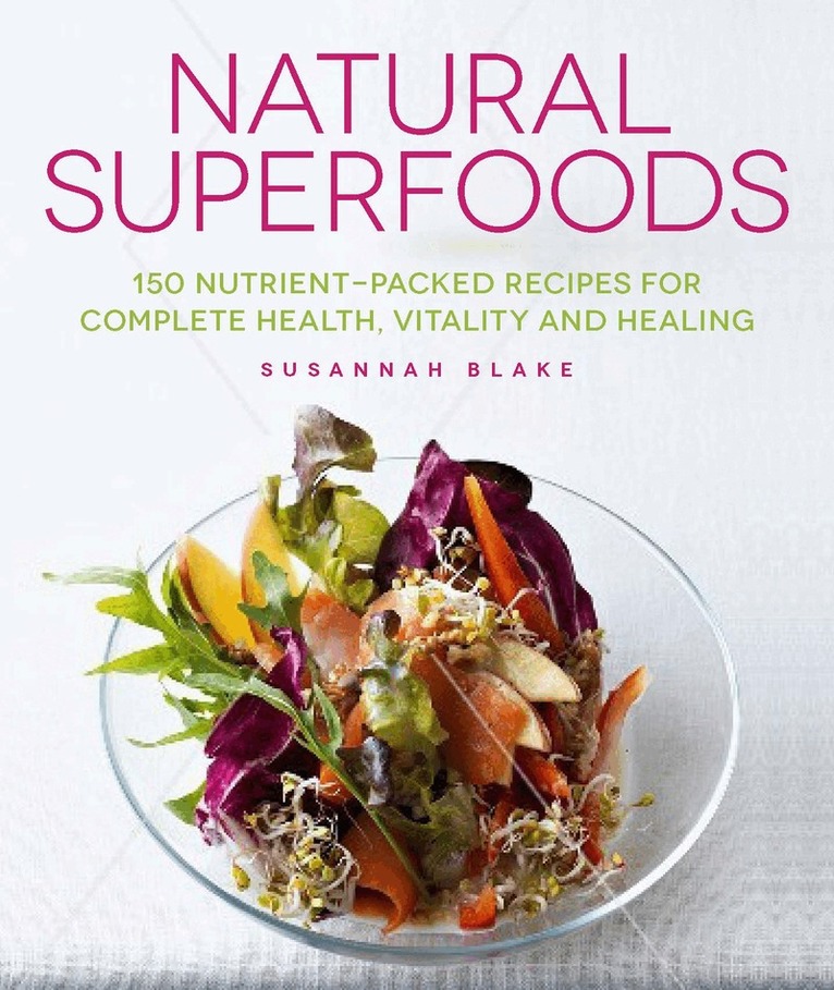 Susannah Blake - Natural Superfoods, Häftad