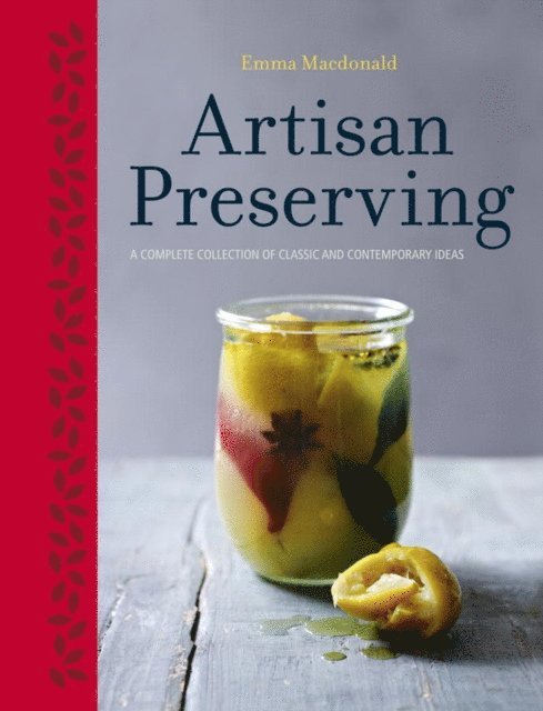 Emma Macdonald - Artisan Preserving, E-bok