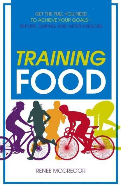 Renee McGregor - Training Food, E-bok. Tillgänglighet: Lägg i varukorg