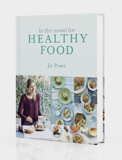 Jo Pratt - In The Mood for Healthy Food, E-bok