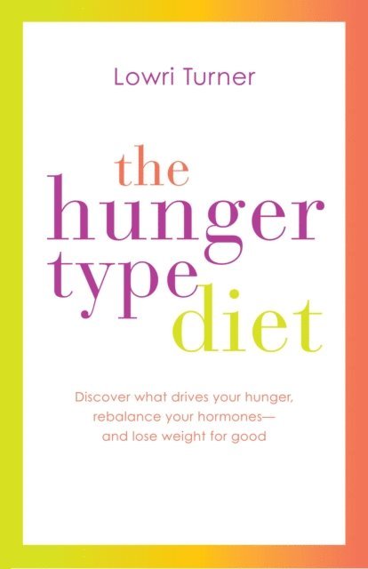 Lowri Turner - Hunger Type Diet, E-bok