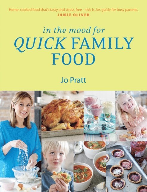 Jo Pratt - In the Mood for Quick Family Food, E-bok