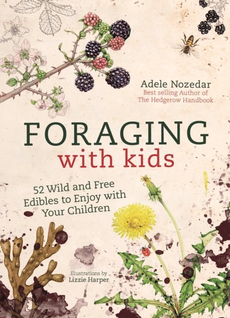 Adele Nozedar - Foraging with Kids, E-bok