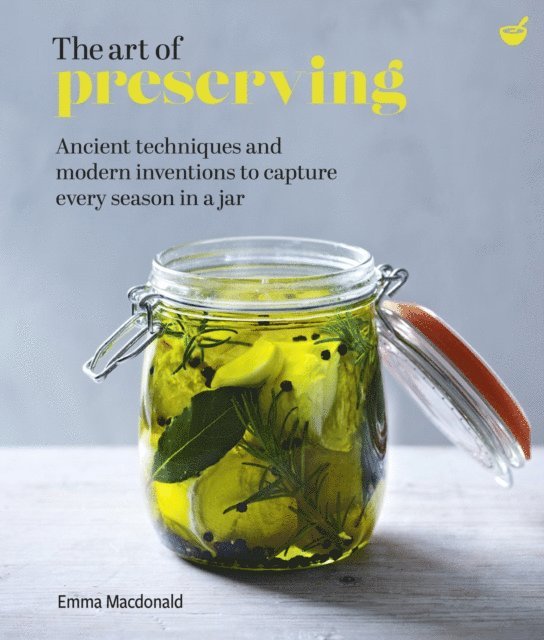 Emma Macdonald - Art of Preserving, E-bok