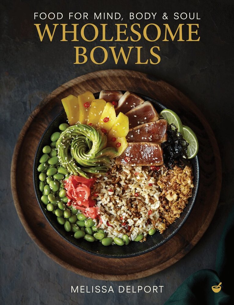 Melissa Delport - Wholesome Bowls, Inbunden. Tillgänglighet: Lägg i varukorg