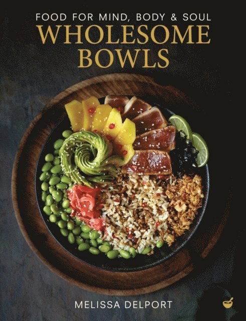Melissa Delport - Wholesome Bowls, E-bok. Tillgänglighet: Lägg i varukorg