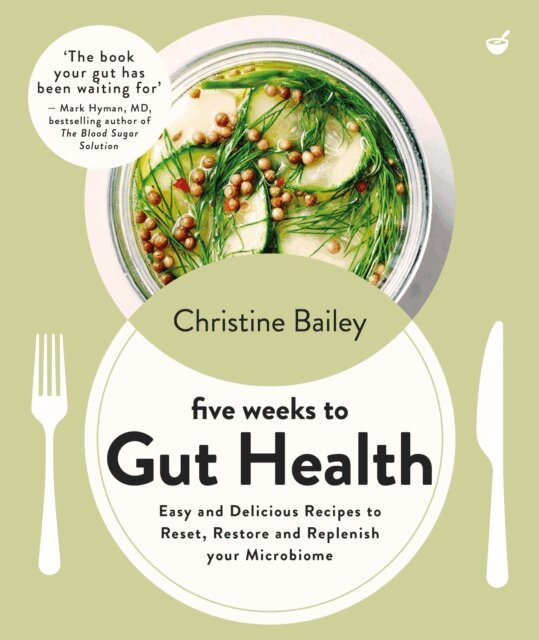 Christine Bailey - Five Weeks to Gut Health, E-bok
