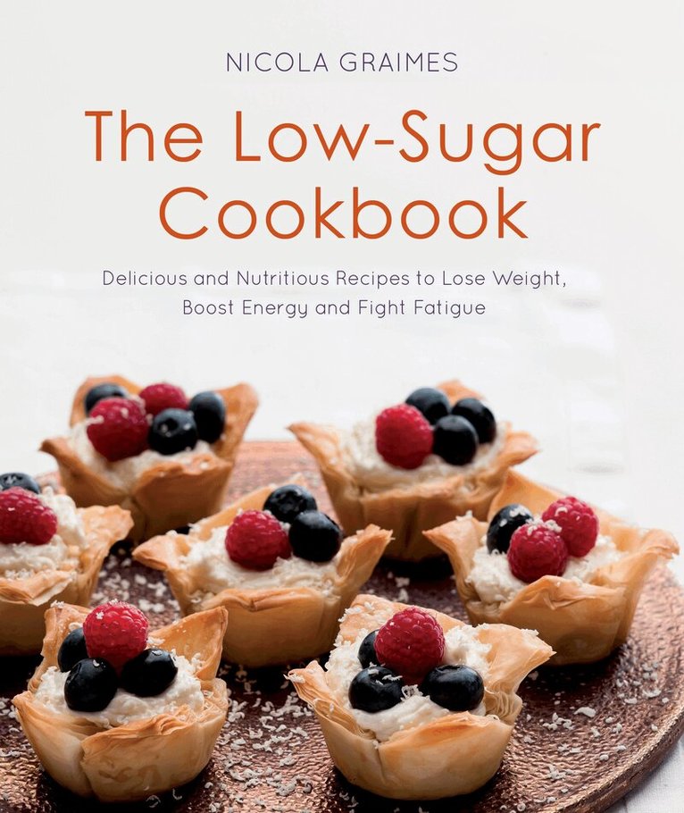Nicola Graimes - Low-Sugar Cookbook, Häftad
