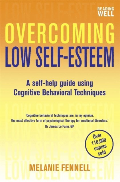 Melanie Fennell - Overcoming Low Self-Esteem, 1st Edition, E-bok