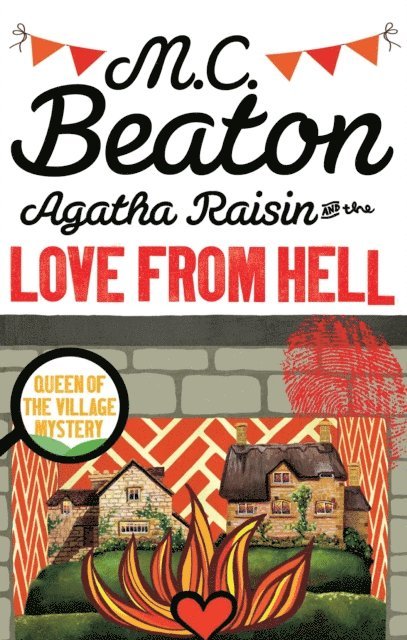 M.C. Beaton - Agatha Raisin and the Love from Hell, E-bok