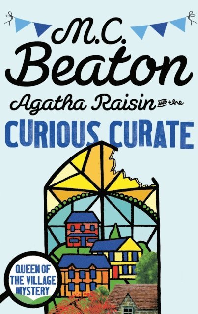M.C. Beaton - Agatha Raisin and the Curious Curate, E-bok