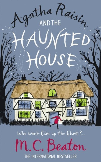 M.C. Beaton - Agatha Raisin and the Haunted House, E-bok