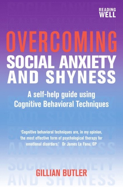 Gillian Butler - Overcoming Social Anxiety and Shyness, 1st Edition, E-bok