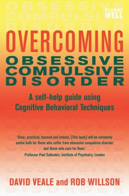 Rob Willson, David Veale - Overcoming Obsessive Compulsive Disorder, E-bok