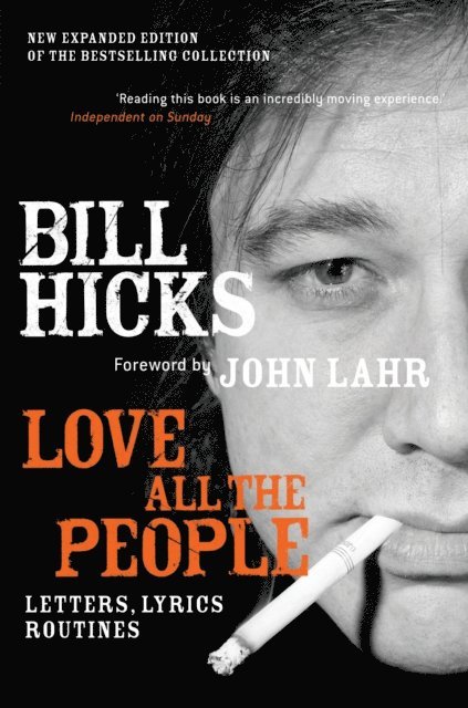 Bill Hicks - Love All the People (New Edition), E-bok