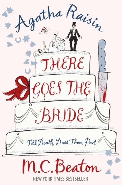 M.C. Beaton - Agatha Raisin: There Goes The Bride, E-bok
