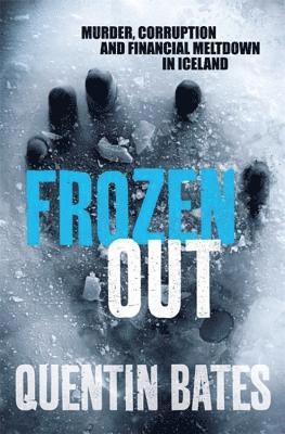 Quentin Bates - Frozen Out, Häftad