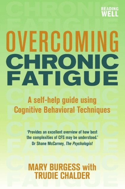 Trudie Chalder, Mary Burgess - Overcoming Chronic Fatigue, E-bok