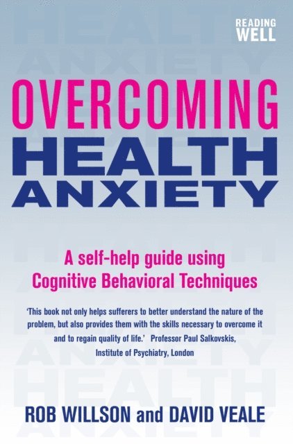 Rob Willson, David Veale - Overcoming Health Anxiety, E-bok
