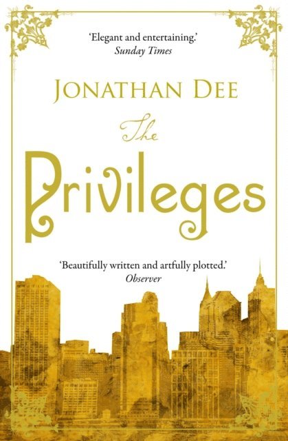 Jonathan Dee - Privileges, E-bok