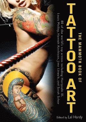 Lal Hardy - Mammoth Book of Tattoo Art, Häftad