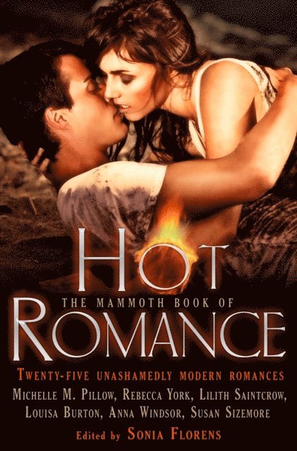 Sonia Florens - Mammoth Book of Hot Romance, E-bok