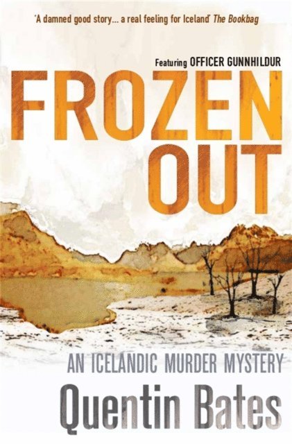 Quentin Bates - Frozen Out, E-bok