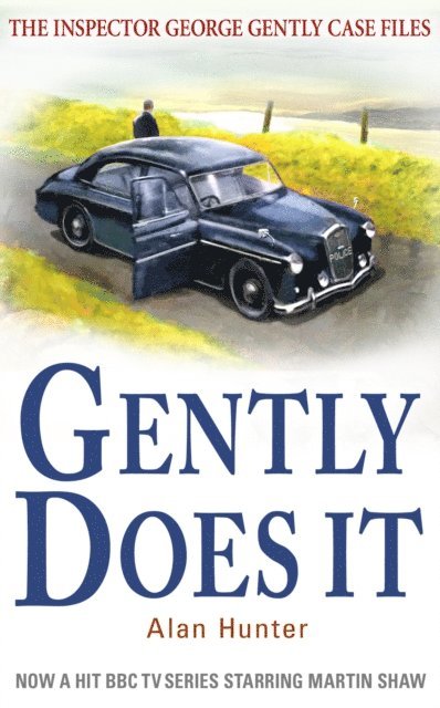 Alan Hunter - Gently Does It, E-bok