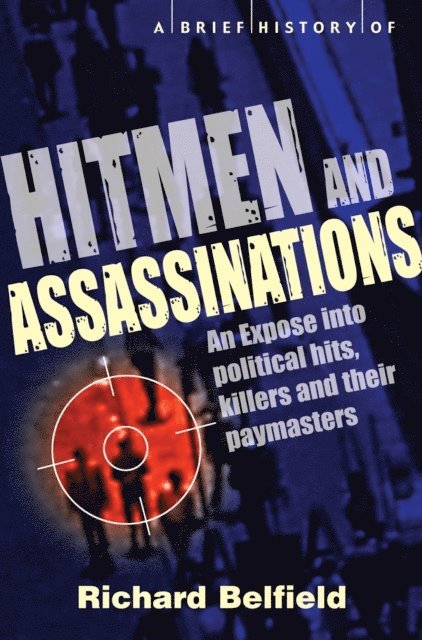 Richard Belfield - Brief History of Hitmen and Assassinations, E-bok