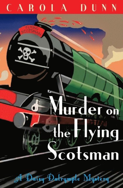 Carola Dunn - Murder on the Flying Scotsman, E-bok