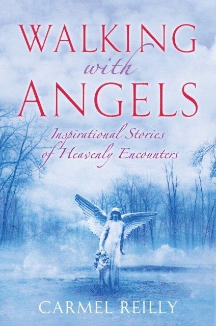 Carmel Reilly - Walking with Angels, E-bok