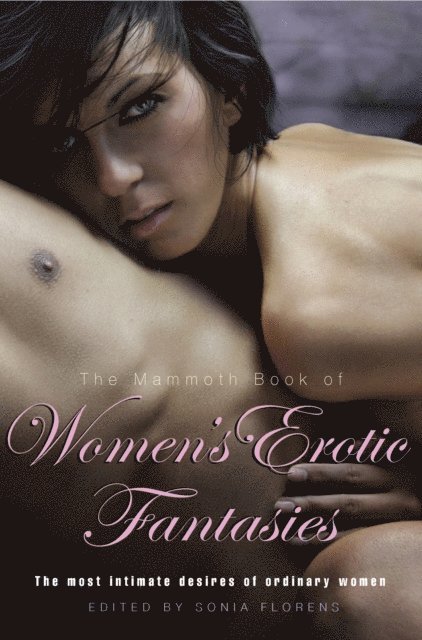 Sonia Florens, Sonia Florens - Mammoth Book of Women's Erotic Fantasies, E-bok