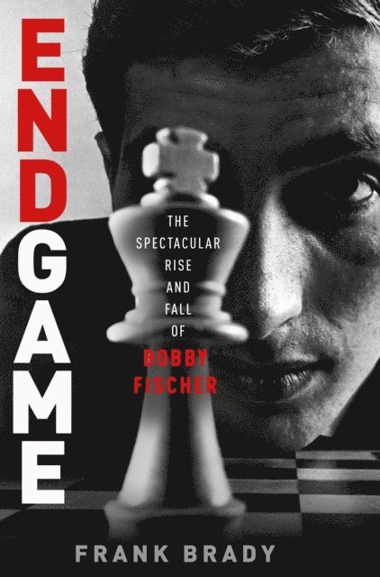 Frank Brady - Endgame, E-bok