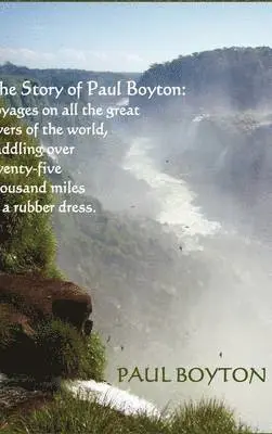 Paul Boyton - Story Of Paul Boyton, Inbunden. Tillgänglighet: Lägg i varukorg