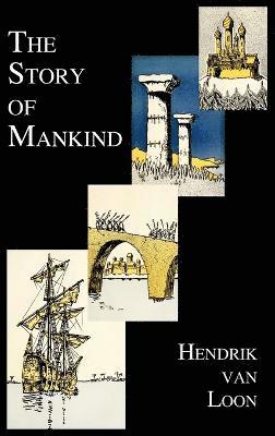 Hendrik van Loon - Story of Mankind (fully Illustrated in B&W), Inbunden