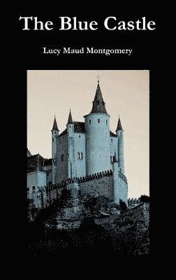 L. M. Montgomery - Blue Castle, Inbunden