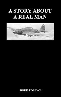 Story About a Real Man (Hardback) av Boris PolevoiI, Boris Polevoi