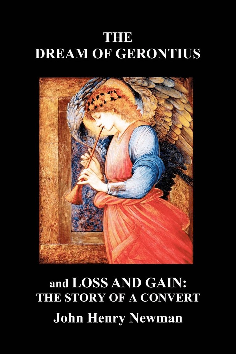 John Henry Newman - "The Dream of Gerontius" and "Loss and Gain, Häftad