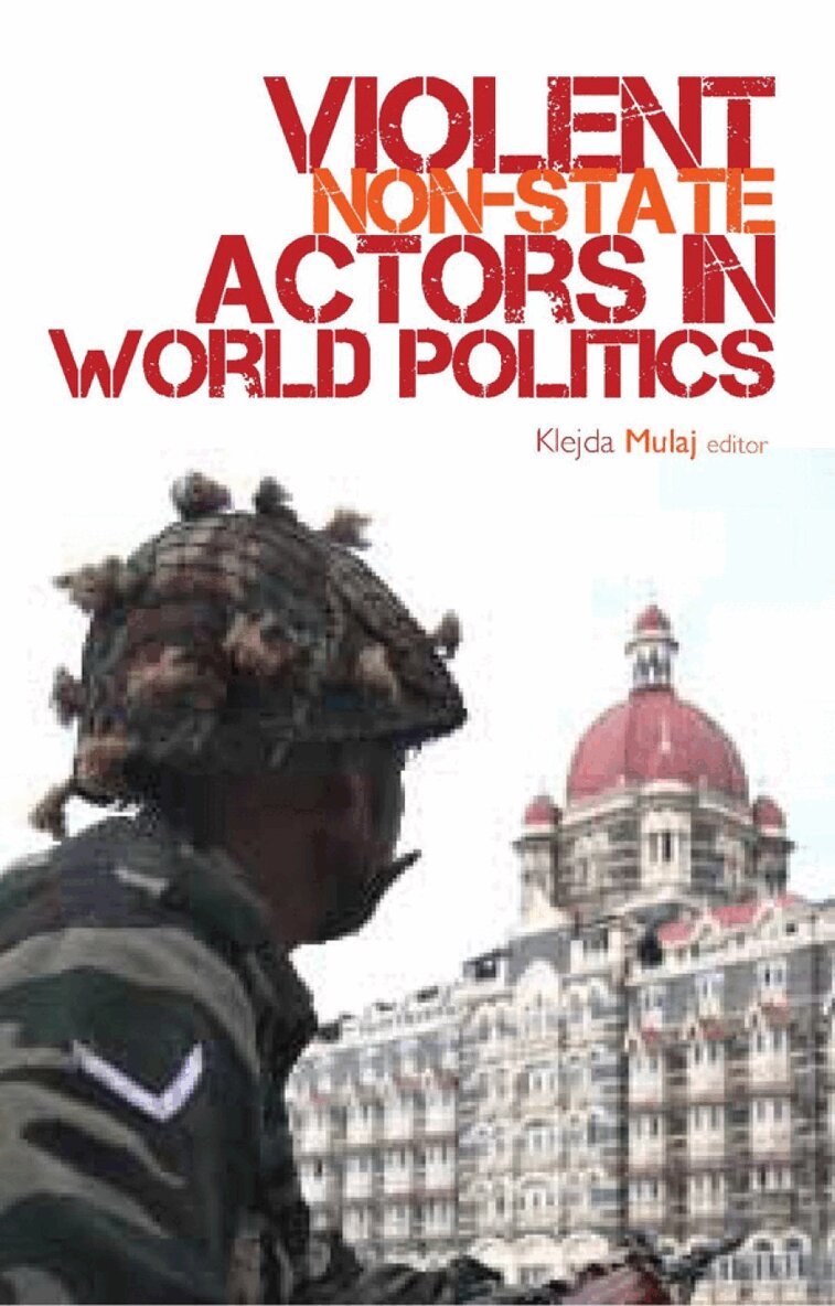 Klejda Mulaj - Violent Non-state Actors in World Politics, Häftad. Tillgänglighet: Lägg i varukorg