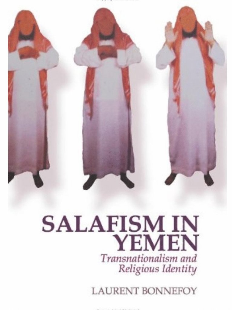 Laurent Bonnefoy - Salafism in Yemen, Häftad. Tillgänglighet: Tillfälligt slut