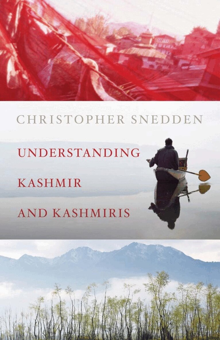 Christopher Snedden - Understanding Kashmir and Kashmiris, Häftad. Tillgänglighet: Lägg i varukorg