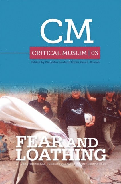 Robin Yassin-Kassab, Ziauddin Sardar - Critical Muslim 3, E-bok