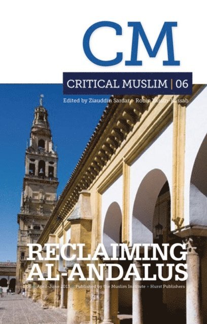 Robin Yassin-Kassab, Ziauddin Sardar - Critical Muslim 06, E-bok