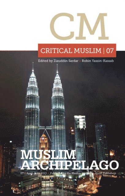 Robin Yassin-Kassab, Ziauddin Sardar - Critical Muslim 07, E-bok