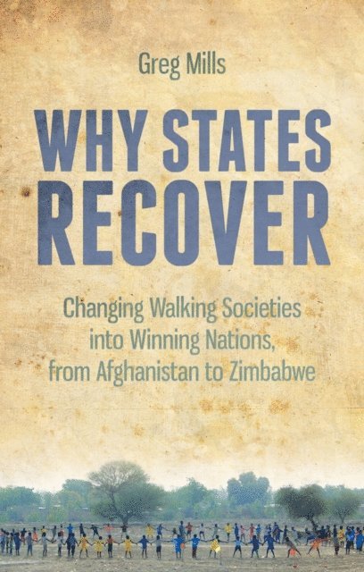 Greg Mills - Why States Recover, E-bok