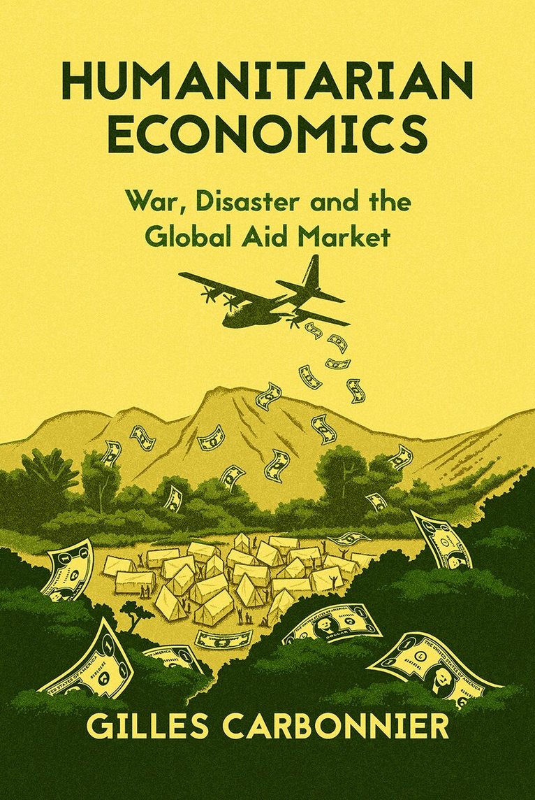Gilles Carbonnier - Humanitarian Economics, Inbunden. Tillgänglighet: Tillfälligt slut