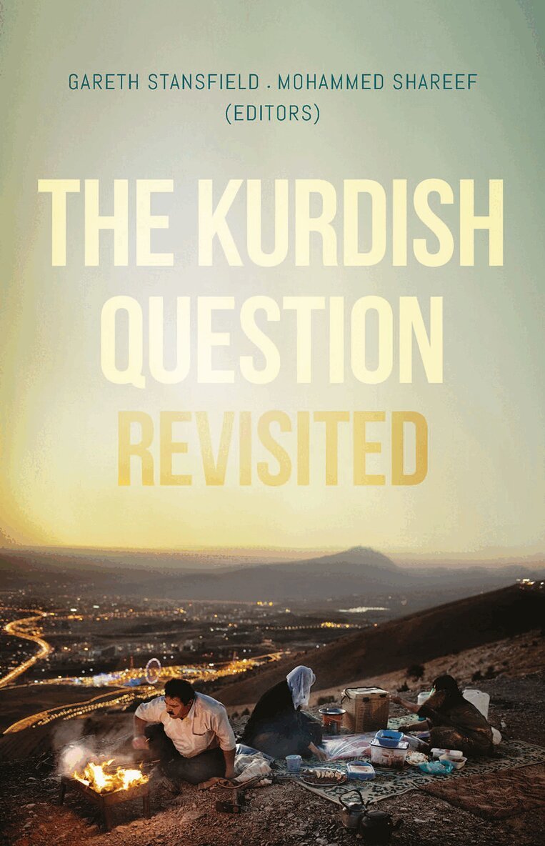 Gareth Stanfield, Mohammed Shareef - Kurdish Question Revisited, Häftad