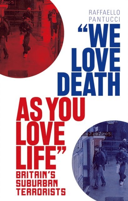 Raffaello Pantucci - &quote;We Love Death As You Love Life&quote;, E-bok