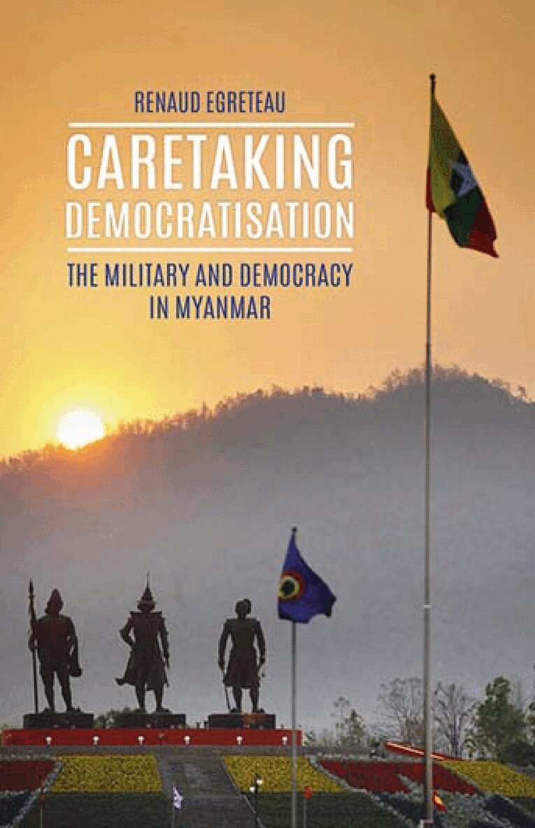 Renaud Egreteau - Caretaking Democratization, Inbunden. Tillgänglighet: Lägg i varukorg